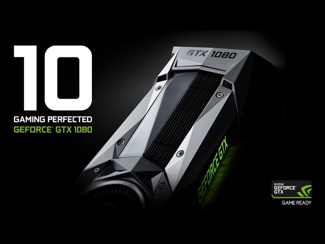 Lineup the Nvidia GeForce 10 Series GPUs-GPUs